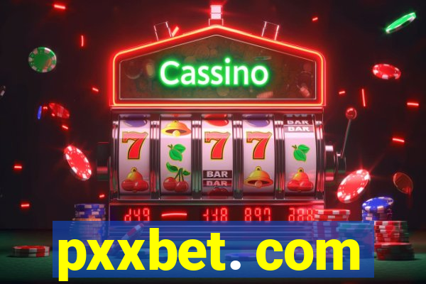 pxxbet. com